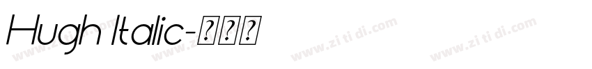 Hugh Italic字体转换